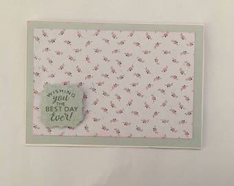 Handmade Card - Wishing you the best day