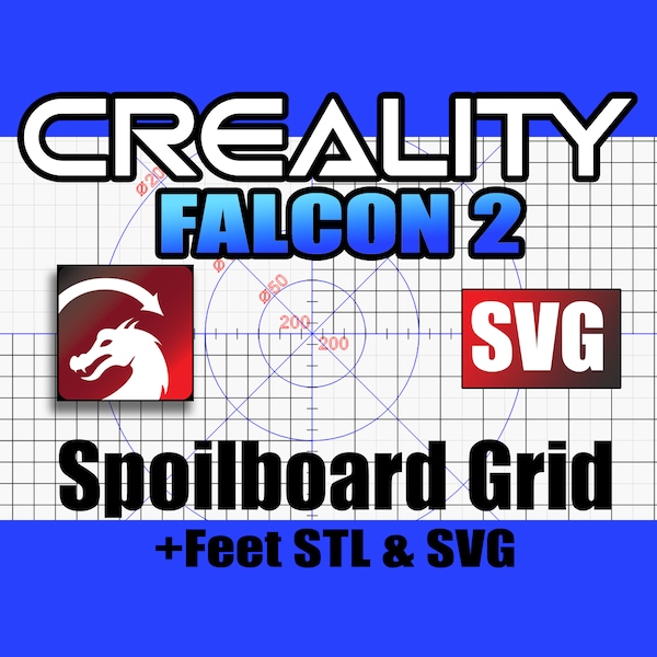 Creality Falcon 2 Grid /Feet/Lightburn/SVG/STL Files (Digital Download)
