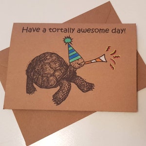 Handmade "Tortally"/"Turtley" Awesome Birthday Card - Unique Tortoise/Turtle Card - Birthday Party - Party Hat - Funny Tortoise/Turtle