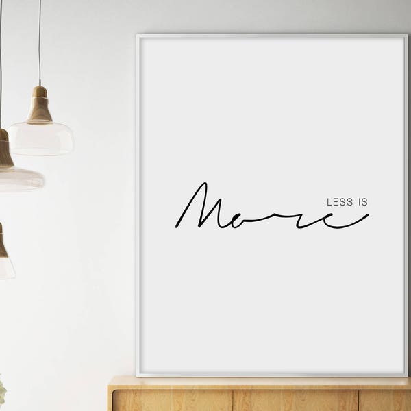 Sale!!! Less Is More, Less Is More Print, Minimalist Poster, Less Is More Print, Typography Quotes, Minimalist Print, Wall Art Print