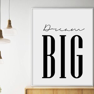 Dream Big Printable、Dream Big プリント、心に強く訴える引用、印刷可能なタイポグラフィー、モチベーションを高めるプリント、スカンジナビアのウォールアート、ホームデコレーション