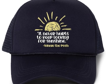 It Never Hurts To Keep Looking For Sunshine Trucker Hat – Motivational Gift for Women, Funny Inspirational Hat, Strong Women Accessory