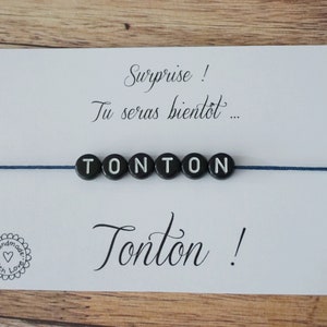 Bientôt tonton - Promu Tonton - futur tonton - annonce grossesse - annonce bébé - bracelet tonton personnalisé