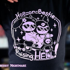 Hop on Bestie, We&#39;re Raising Hell! Shirt