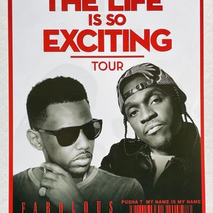 Fabolous en Pusha T The Life Is So Exciting Tour 11 "x17" Poster
