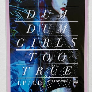 Dum Dum Girls Too True 11&quot;x17&quot; Poster