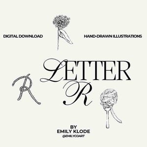 Pode incluir: Download digital com ilustrações desenhadas à mão. A imagem mostra a letra "R" em vários estilos, acompanhada de desenhos florais e semelhantes a cordas. O texto inclui "Letter R" e "By Emily Klode @emilycoart".