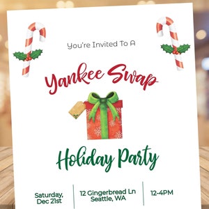 May include: A white invitation card with red and green illustrations of candy canes and a wrapped gift box. The text reads "You're Invited To A Yankee Swap Holiday Party" with the date and time of the event: "Saturday, Dec 21st 12-4PM" and the location: "12 Gingerbread Ln Seattle, WA".