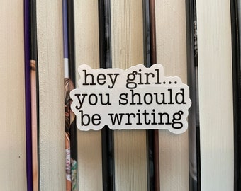 Hey Girl Writing Sticker - Waterproof Glossy Finish