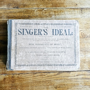 Antique 1890 The Singer&#39;s Ideal Music Book, Publisher Signed Copy, Vintage Hymnal Book, 1800&#39;s Sheet Music Book, Vintage Gospel Song Book