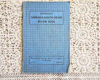 1940’s School Book, Nebraska Eighth Grade Review Book, Vintage Examination School Book, Antique Book, Vintage School Supplies, Book Decor