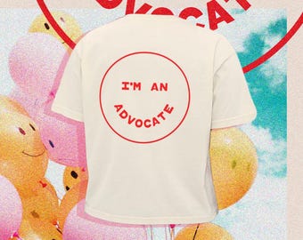 I'M AN ADVOCATE Women's Smiley Cropped Tee
