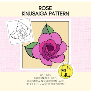 May include: A digital Rose Kinusaiga pattern featuring a pink rose with green leaves on a light yellow background. The image includes a black and white line art version, a PDF digital download icon, and text reading ROSE KINUSAIGA PATTERN.