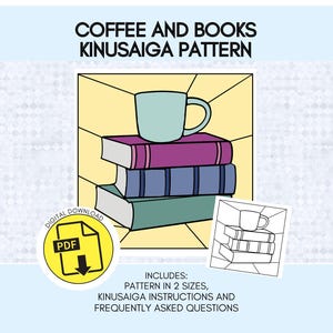 May include: A digital download PDF pattern titled COFFEE AND BOOKS KINUSAIGA PATTERN. The graphic features a light blue mug resting on a stack of three books in purple, blue, and teal, set against a yellow background with black outlines.