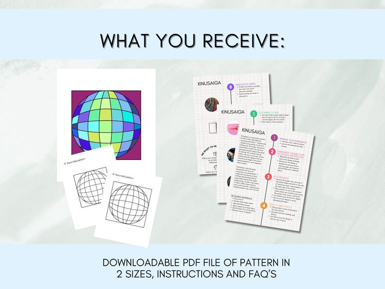 May include: A downloadable PDF pattern set for a Kinusaiga disco ball craft. Includes a color reference sheet, two black and white line art templates, and three instructional pages with numbered steps, text, and diagrams on a grid background.