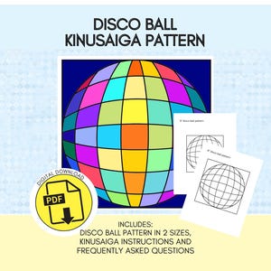May include: A digital download PDF featuring a disco ball Kinusaiga pattern with a multi-colored grid of squares in shades of yellow, orange, blue, purple, and green. Includes two black and white line art patterns and instructional text.