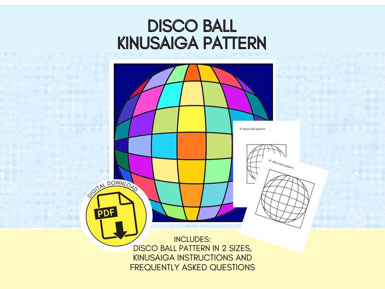 May include: A digital download PDF featuring a disco ball Kinusaiga pattern with a multi-colored grid of squares in shades of yellow, orange, blue, purple, and green. Includes two black and white line art patterns and instructional text.