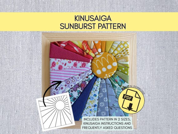Kinusaiga SUNBURST Craft Pattern, No Sew Fabric Mosaic Template, Digital Download