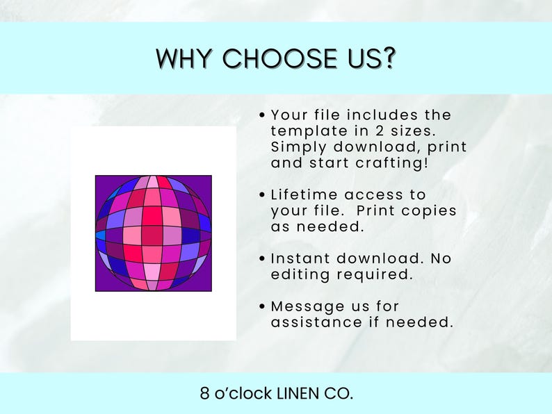 May include: A digital graphic featuring a purple-toned disco ball with a grid of pink, red, and blue squares. The text reads: WHY CHOOSE US? Your file includes the template in 2 sizes. Lifetime access to your file. Instant download. 8 o'clock LINEN CO.