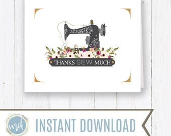 Thanks Sew Much Card - Singer Sewing Machine - Blank Card - Thank You Note - Thank You Printable - Thank You Postcard - Floral Thank You PDF