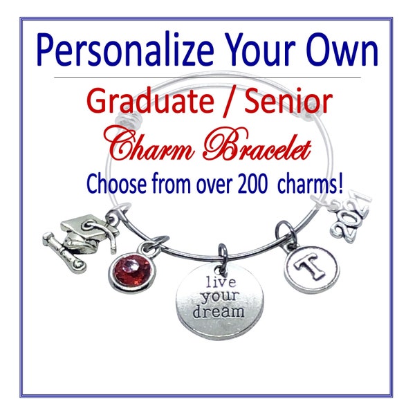 CREATE YOUR OWN Graduate Bracelet, Senior Charm Bracelet, Graduation Jewelry, Graduation Gift, Senior Gift, Graduate Charm, Graduate Gift