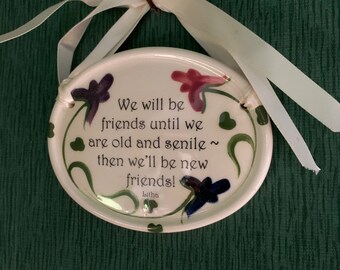 Old friends sign wall plaque Ceramic