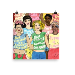 May include: A colorful illustration of a group of women wearing t-shirts with feminist slogans. The slogans include "Our Bodies Our Minds Our Power", "Women's Rights", "Time's Up", "Future is Equal", and "Our Liberation It's Bound in Each Other".