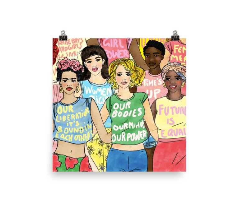 May include: A colorful illustration of a group of women wearing t-shirts with feminist slogans. The slogans include "Our Bodies Our Minds Our Power", "Women's Rights", "Time's Up", "Future is Equal", and "Our Liberation It's Bound in Each Other".
