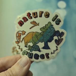 Nature is Queer Clear Stickers