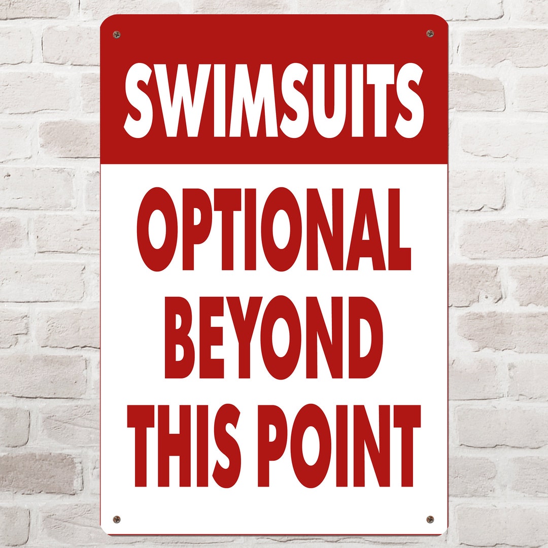 Targa In Alluminio Divertente Per Piscina E Spiaggia - Cartello Regolamento Con Scritta 'Swimsuits Optional Beyond This Point' - 20x30 Cm - Allarme E Avviso Per Ambienti Acquatici
