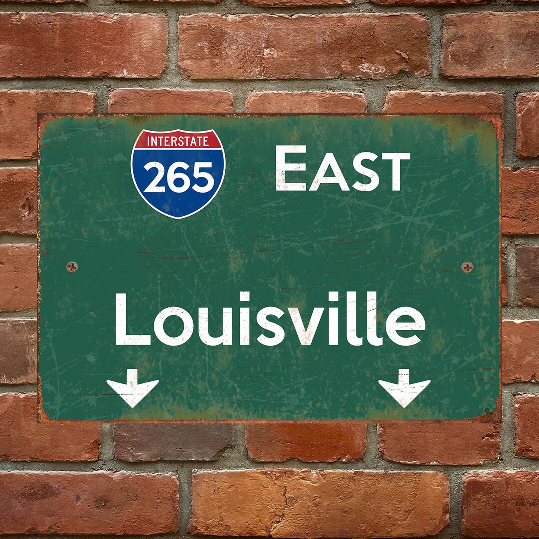 Personalized Louisville Sign Interstate Highway East 265 Rustic Metal
