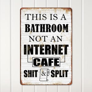 Funny Bathroom Sign: Vintage Metal Restroom Wall Art