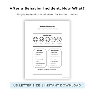 Puede incluir: Una hoja de trabajo blanca titulada "After a Behavior Incident, Now What?" con el texto "Simple Reflection Worksheet for Better Choices". La hoja de trabajo incluye secciones para identificar sentimientos, acciones y estrategias futuras. El texto "US LETTER SIZE | INSTANT DOWNLOAD" está en la parte inferior.