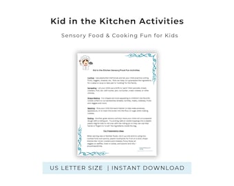 May include: A white informational sheet titled Kid in the Kitchen Sensory/Food Fun Activities with a cartoon chef illustration. The text outlines kitchen tasks like cutting, spreading, shape making, mashing, and rolling for children to perform.