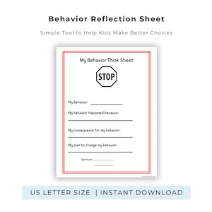 May include: A white Behavior Reflection Sheet with a pink border and the text "My Behavior Think Sheet". The sheet includes prompts for self-reflection, such as "My Behavior" and "My plan to change my behavior". The top of the sheet has a stop sign graphic.