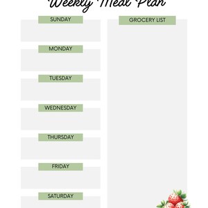 May include: A printable weekly meal planner with a grocery list section. The planner has a green background and the days of the week are listed in a column on the left. The grocery list section is on the right and has a green background. There are red strawberries in the bottom right corner.