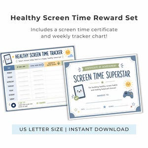 May include: A Healthy Screen Time Reward Set, including a screen time certificate and a weekly tracker chart. The certificate is for a Screen Time Superstar. The tracker chart has space for daily entries. The text "US LETTER SIZE | INSTANT DOWNLOAD" is at the bottom.
