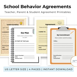 May include: A set of four School Behavior Agreements printable documents featuring sections for teachers, parents, and students to sign. The pages include titles like Understanding, Our Plan, Agreement, and My Commitment with lines for signatures and text.