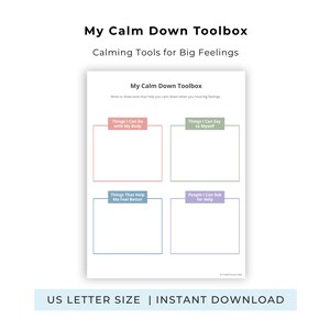 Op de afbeelding: Een witte, bedrukbare werkblad met de titel "My Calm Down Toolbox" met secties voor kalmeringsstrategieën. De tekst bevat "Calming Tools for Big Feelings" en aanwijzingen zoals "Things I Can Do with My Body". De onderkant luidt "US LETTER SIZE | INSTANT DOWNLOAD."