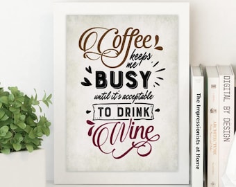 Digital Art Download, Coffee, Wine, Art Print, Wall Art, Printable, Instant Download, Coffee Art, Wine Art