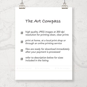 May include: White text on a white background with a black border. The text reads "The Art Compass" and lists information about the digital download of high-quality JPEG images. The images are 300 dpi and can be printed at home, at a local print shop, or through an online printing service. The files are ready for download immediately after payment is processed. The text also includes a note to refer to the description below for sizes included in the listing.