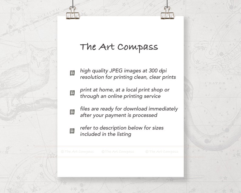 May include: White text on a white background with a black border. The text reads "The Art Compass" and lists information about the digital download of high-quality JPEG images. The images are 300 dpi and can be printed at home, at a local print shop, or through an online printing service. The files are ready for download immediately after payment is processed. The text also includes a note to refer to the description below for sizes included in the listing.