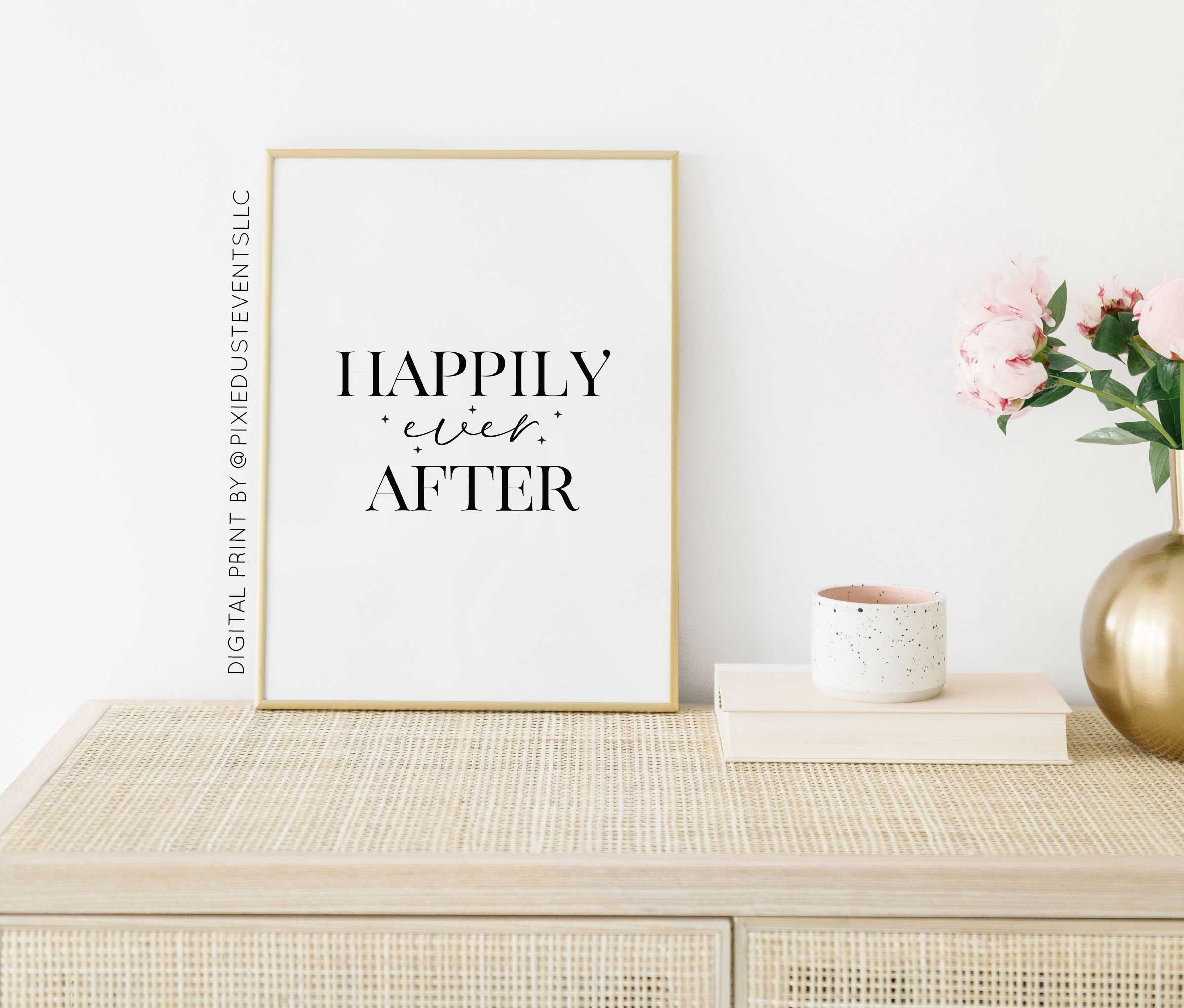 Happily Ever After Printable, Happily Ever After Digital Print, Happily ...
