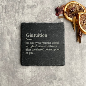 Gintuition Coaster | Funny Gin Coaster | Slate Drinks Coaster | Gin Barware Gift | Gin Lover Gift