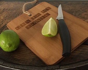 Chopping Board, Gin is my Tonic, Laser Cut, Laser Engraved, Personalised, Custom, Birthday, Wedding, House, Anniversary, Gift, Gin