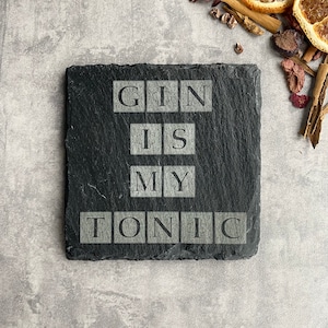 Gin Coaster | Gin | Engraved Coasters | Gin Themed Gift | Bar Coasters | Bar Gift | Gin Gift | Funny Gin Coaster | Slate Coaster