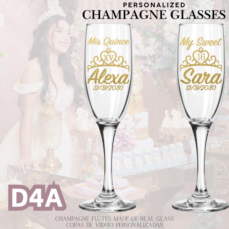May include: Two clear champagne flutes with gold text. One says "Mis Quince Alexa 12/31/2030" and the other says "My Sweet 16 Sara 12/31/2030". The text "PERSONALIZED CHAMPAGNE GLASSES" is at the top.