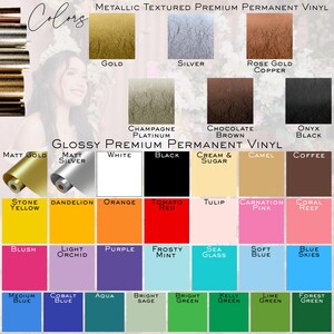 May include: A color chart featuring a variety of vinyl colors, including metallic and glossy finishes. The chart displays shades like gold, silver, black, white, and various hues of blue, green, and pink. The text reads "Colors" and "Metallic Textured Premium Permanent Vinyl."