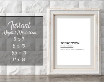 Tomorrow Definition, Inspirational Wall Decor, Picture-Instant Download-Digital-Print