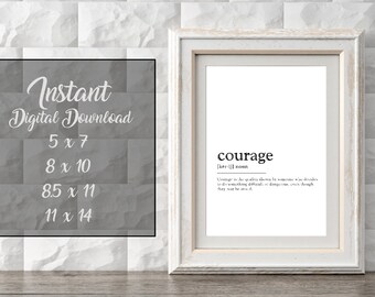 Courage Definition, Inspirational Wall Decor, Picture-Instant Download-Digital-Print